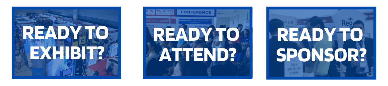 Are you Ready to Exhibit? Are You Ready to Attend Are You ready to Sponsor?